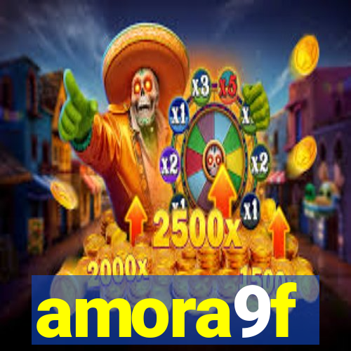 amora9f