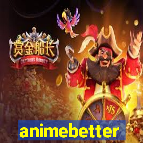 animebetter