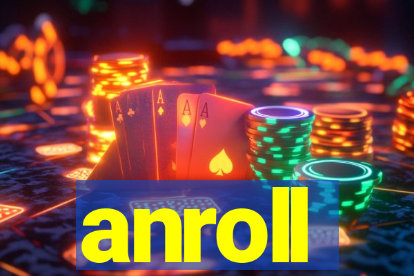 anroll