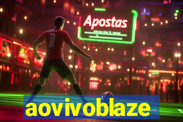 aovivoblaze