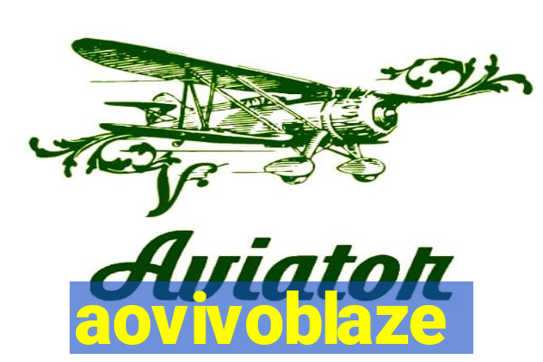 aovivoblaze