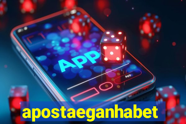 apostaeganhabet