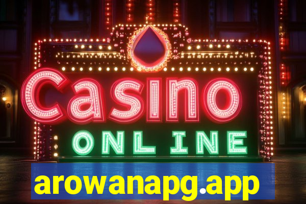 arowanapg.app