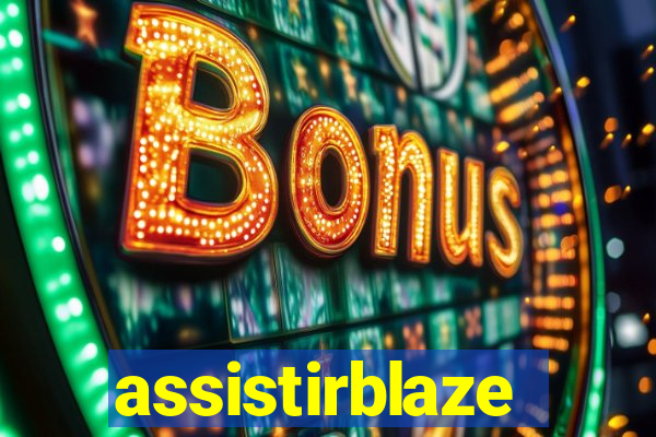 assistirblaze