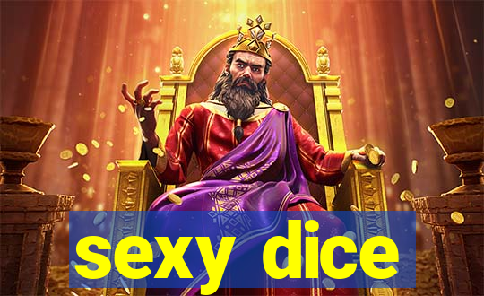 sexy dice