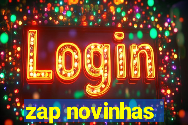 zap novinhas