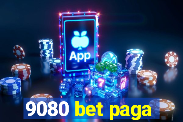 9080 bet paga