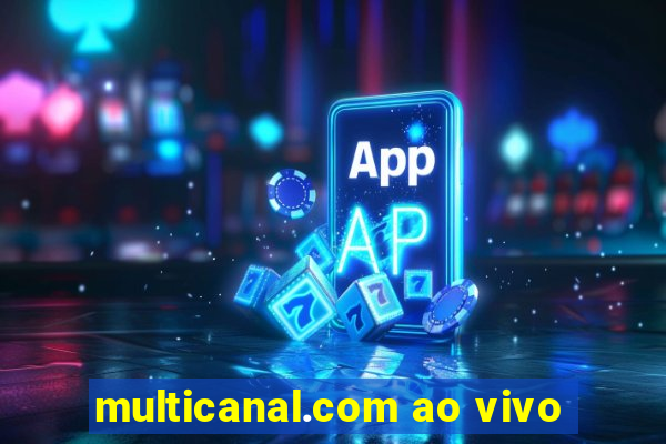 multicanal.com ao vivo