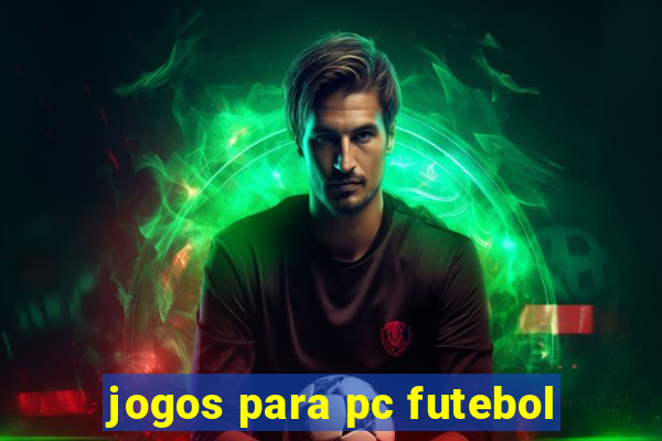 jogos para pc futebol