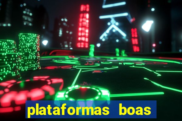 plataformas boas para jogar fortune tiger