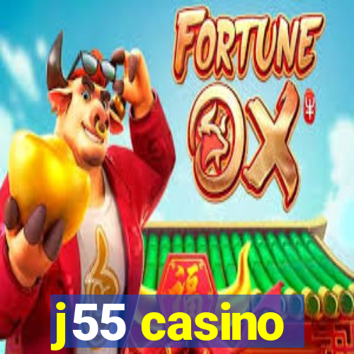 j55 casino