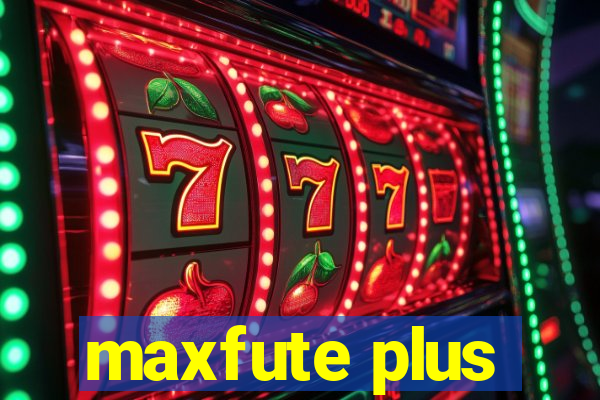 maxfute plus