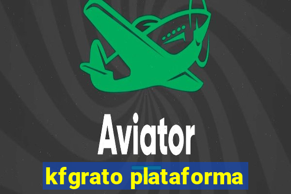 kfgrato plataforma