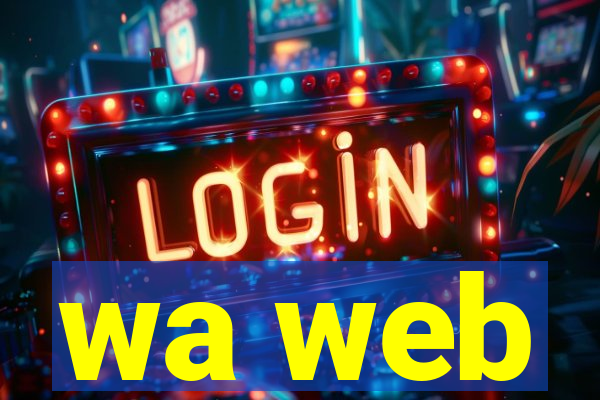 wa web