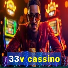 33v cassino