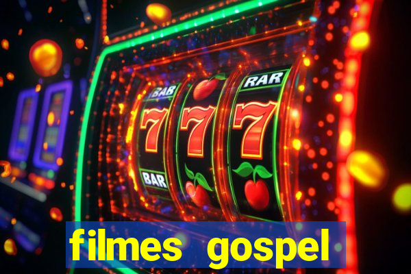 filmes gospel baseadas em fatos reais emocionantes