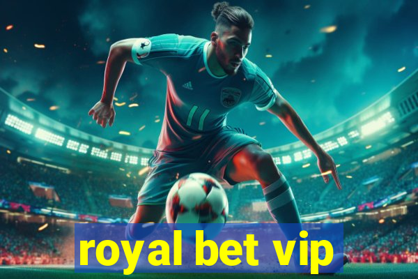 royal bet vip