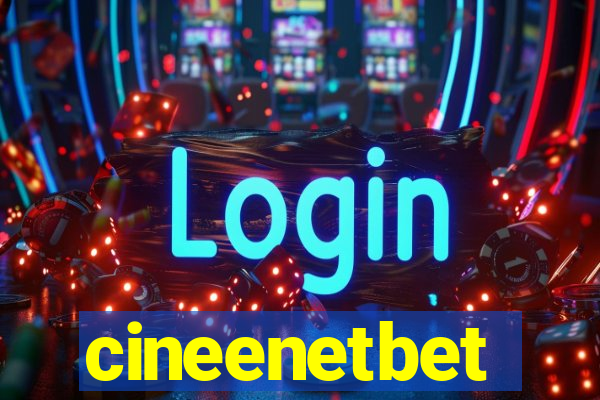 cineenetbet