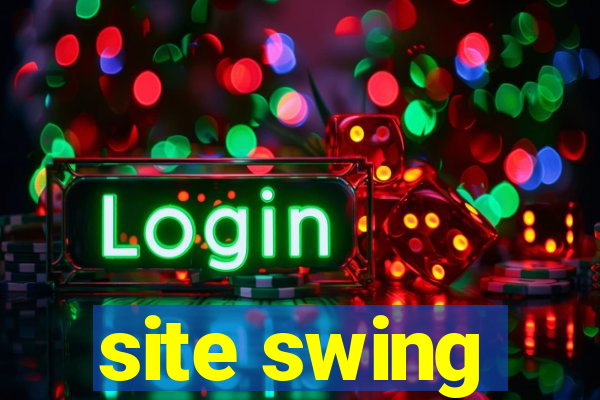 site swing