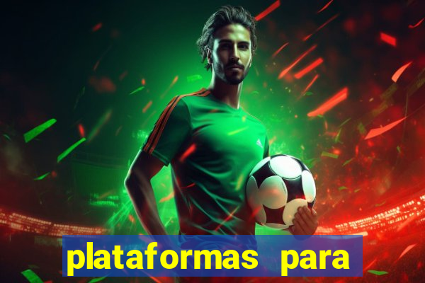 plataformas para jogar demo