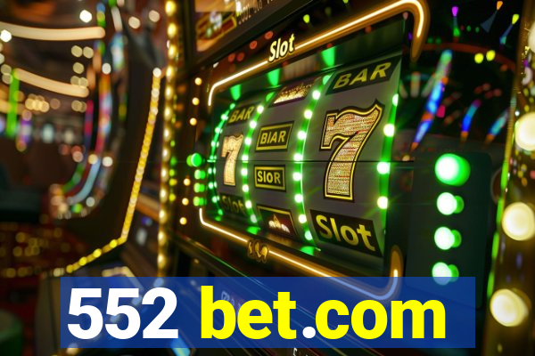 552 bet.com