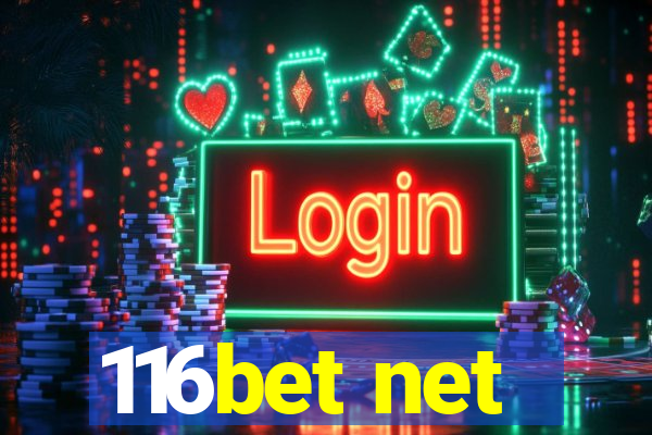 116bet net