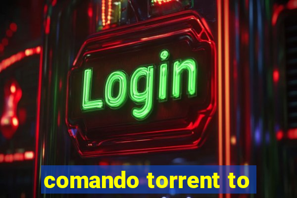 comando torrent to