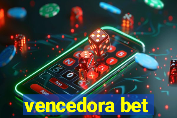 vencedora bet