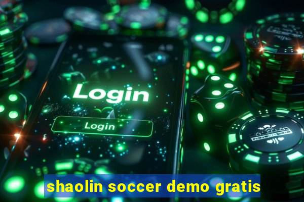 shaolin soccer demo gratis