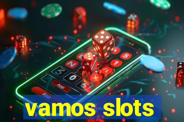 vamos slots