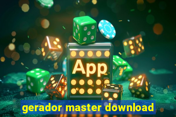 gerador master download