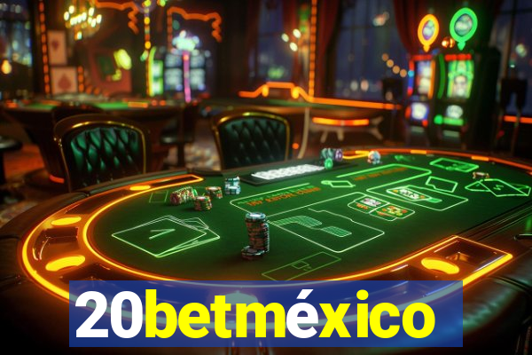 20betméxico