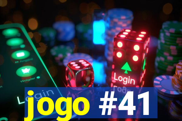 jogo #41