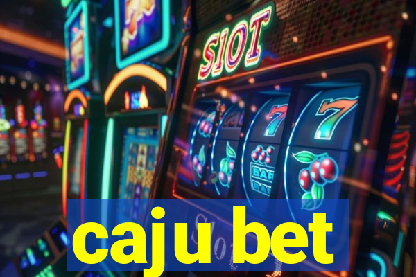 caju bet