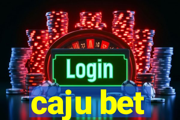 caju bet