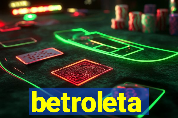 betroleta