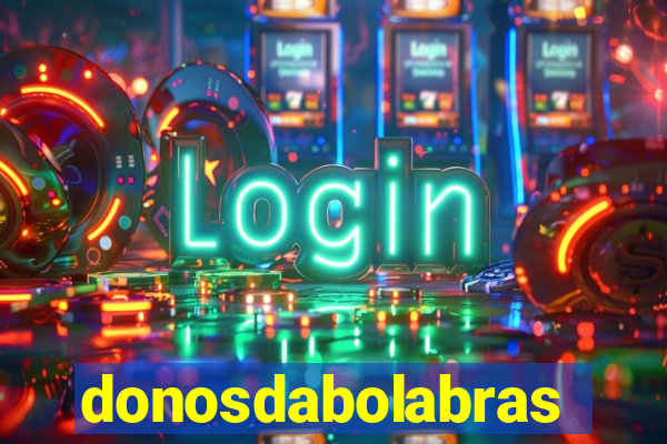 donosdabolabrasil.net