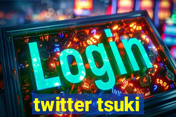 twitter tsuki