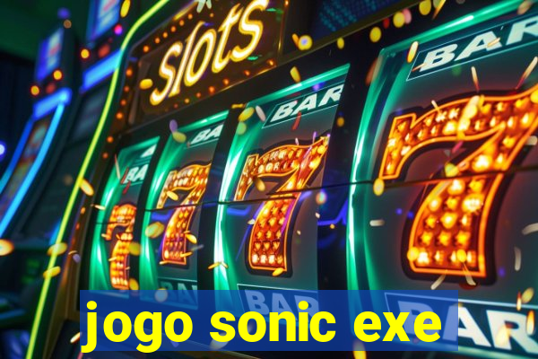 jogo sonic exe