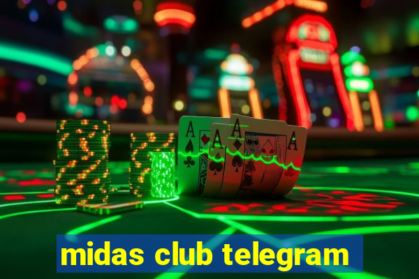 midas club telegram