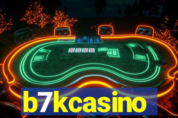 b7kcasino