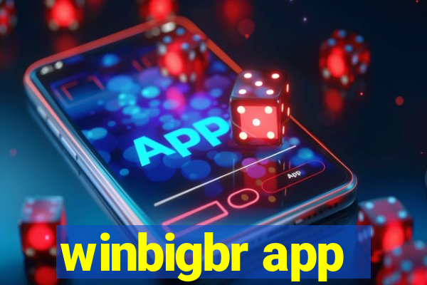 winbigbr app