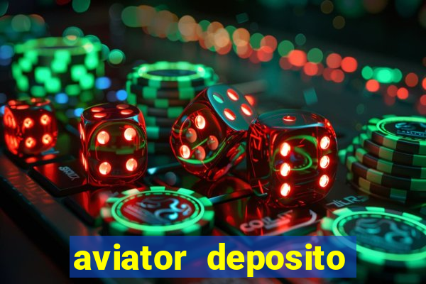 aviator deposito minimo 1 real