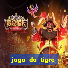 jogo do tigre plataforma chinesa