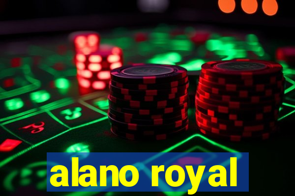 alano royal