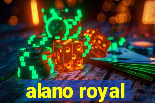 alano royal