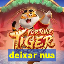 deixar nua