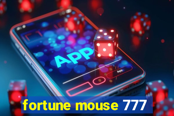 fortune mouse 777