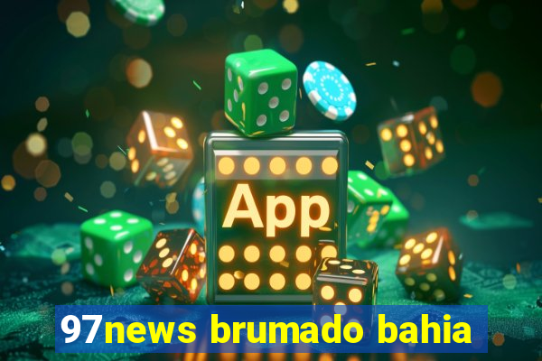 97news brumado bahia