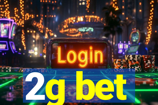 2g bet